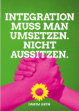 Integration muss amn umsetzen nicht aussitzen.