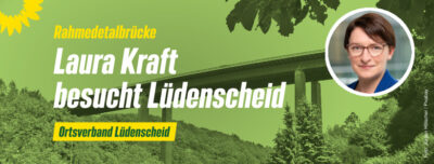 Rahmedetalbrücke Laura Kraft besucht Lüdenscheid