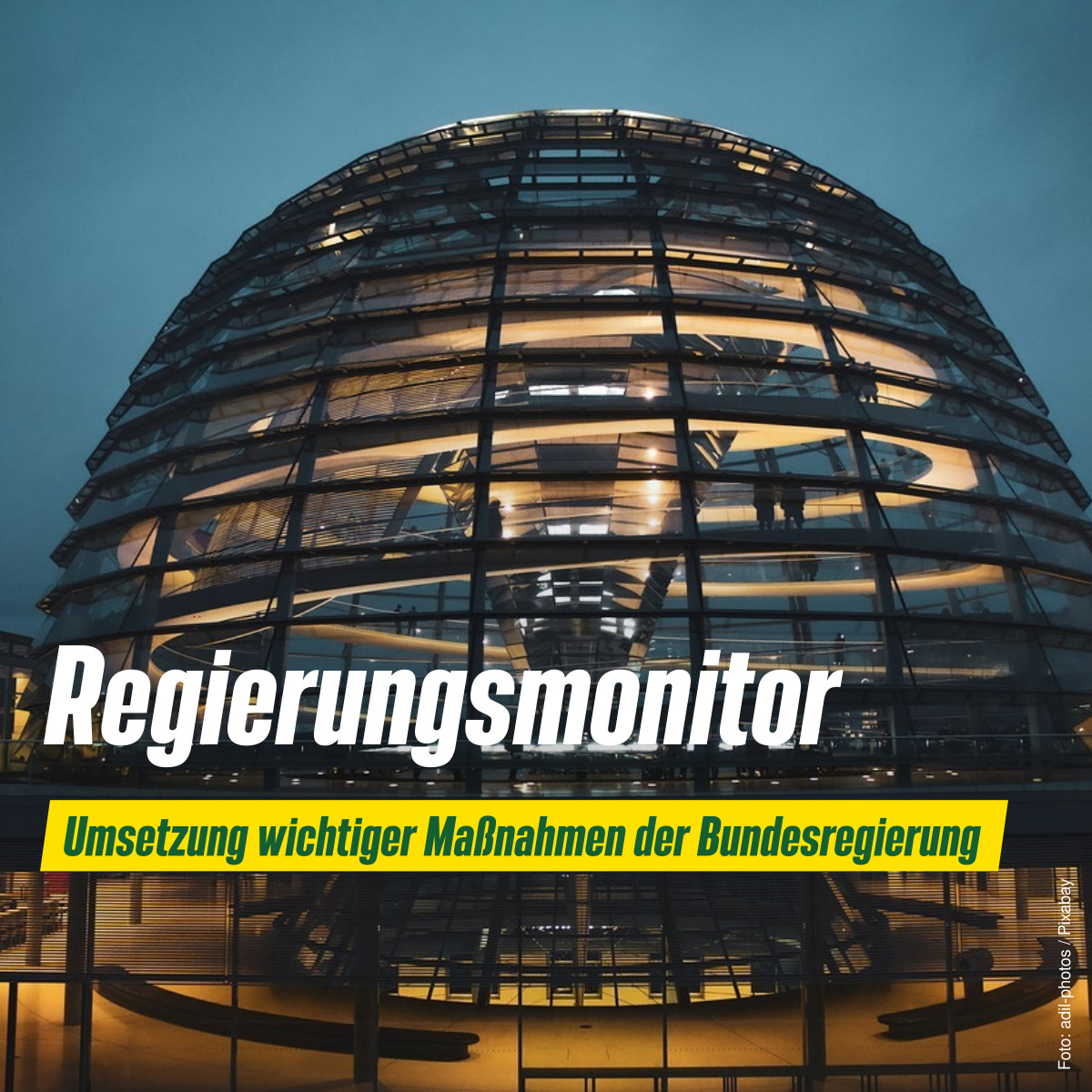 Regierungsmonitor Umsetzung wichtiger Maßnahmen der Bundesregierung