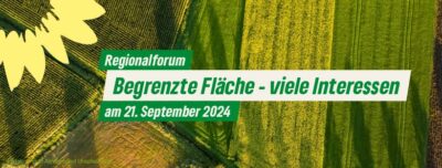 Regionalforum "Begrenzte Flächen, viele Interessen" am 21. September 2024